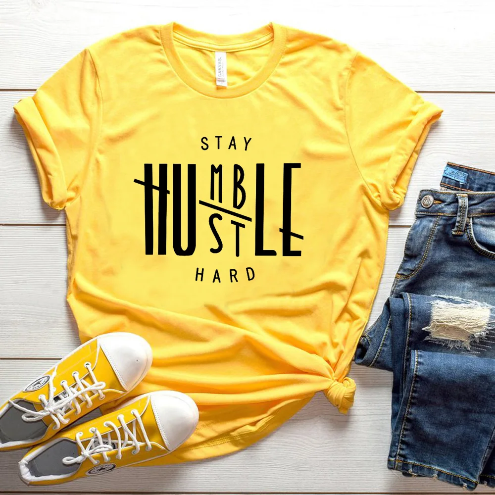 

Stay Humble Hustle Hard T-shirt Christian women fashion funny grunge tumlbr tees cotton gift Jesus party tops tshirt leisure Tee