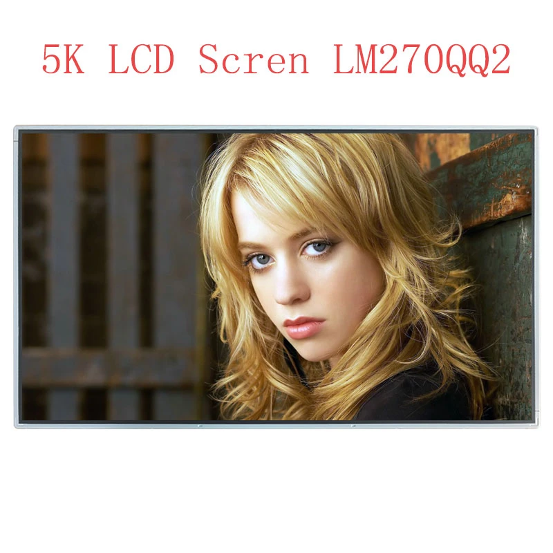 Original 27 inch 5K 5120*2880 IPS LCD screen module LM270QQ2 SP A1 A3 Can  match driver board For diy LG 27MD5KA display|screen|screen lcd - AliExpress