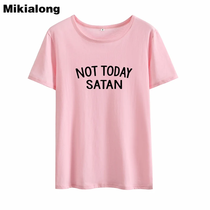 Mikialong Not Today Satan Harajuku футболка женская с принтом Camisetas Mujer хлопковая уличная