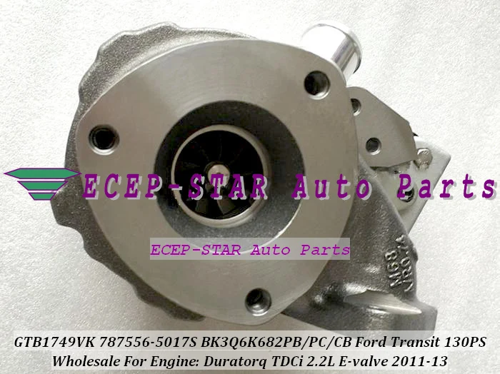 GTB1749VK 787556-0017 787556-0016 787556 1719695 1760759 BK3Q6K682PB Turbo For Ford Transit 130PS 2011-13 Duratorq TDCi 2.2L with E-valve (3)