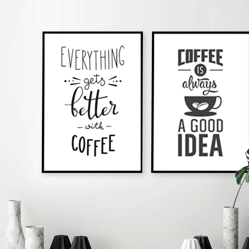 Gorgeous canvas painting ideas for kitchens Coffee Is Always A Good Idea Kitchen Canvas Paintings Black And White Posters Prints Nordic Wall Art Pictures For Home Decor Painting Calligraphy Aliexpress