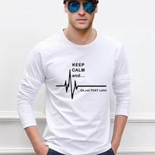 Новинка весны, хлопок, мужские футболки с длинным рукавом, забавные мужские футболки Keep Calm and. Not That Calm EKG Heart Rate, футболки