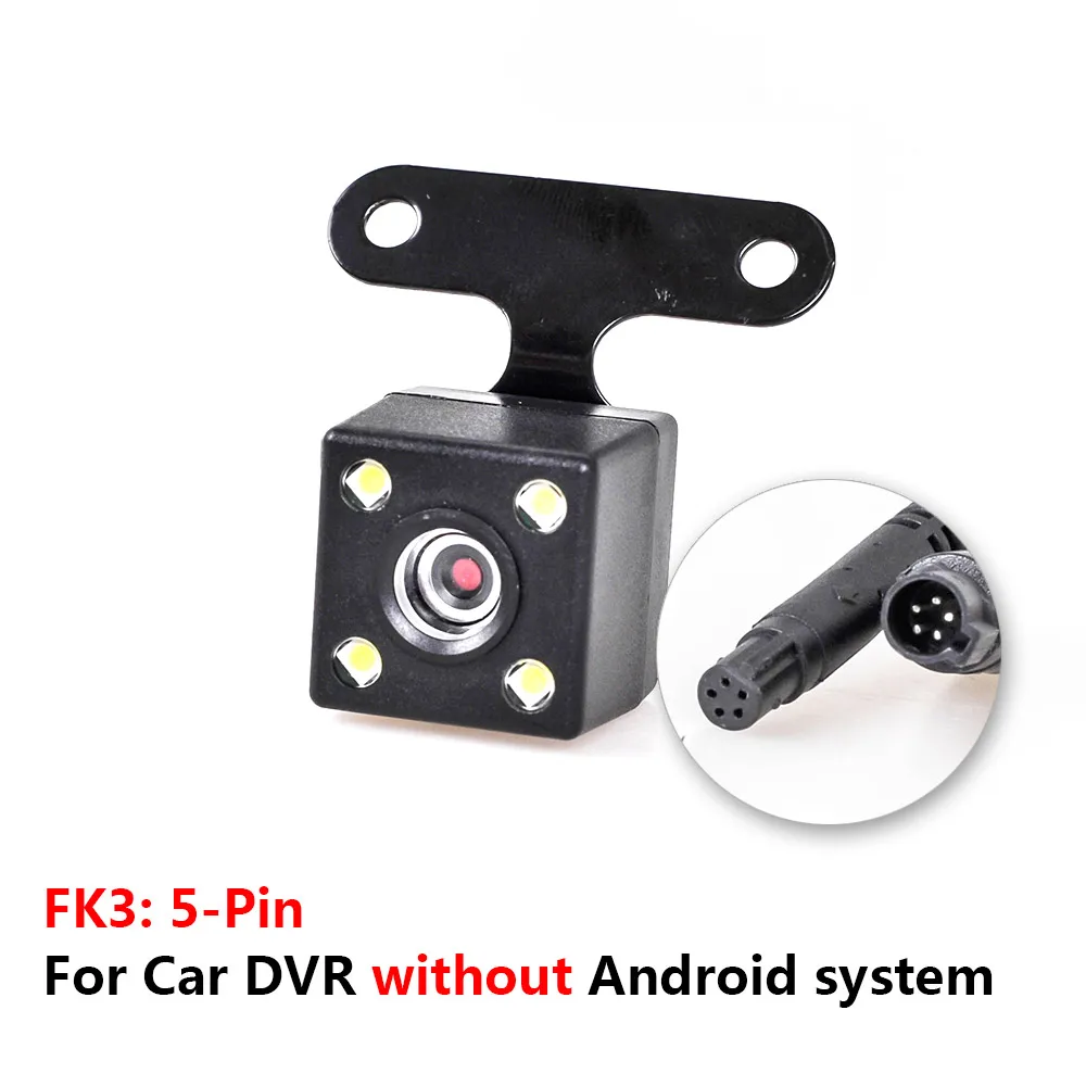 Car Rear View Camera with 5 pin for Car DVR Dashcam without Android System Waterproof 2.5mm Jack Rear Camera Parking Camera - Название цвета: FK3 for not Android