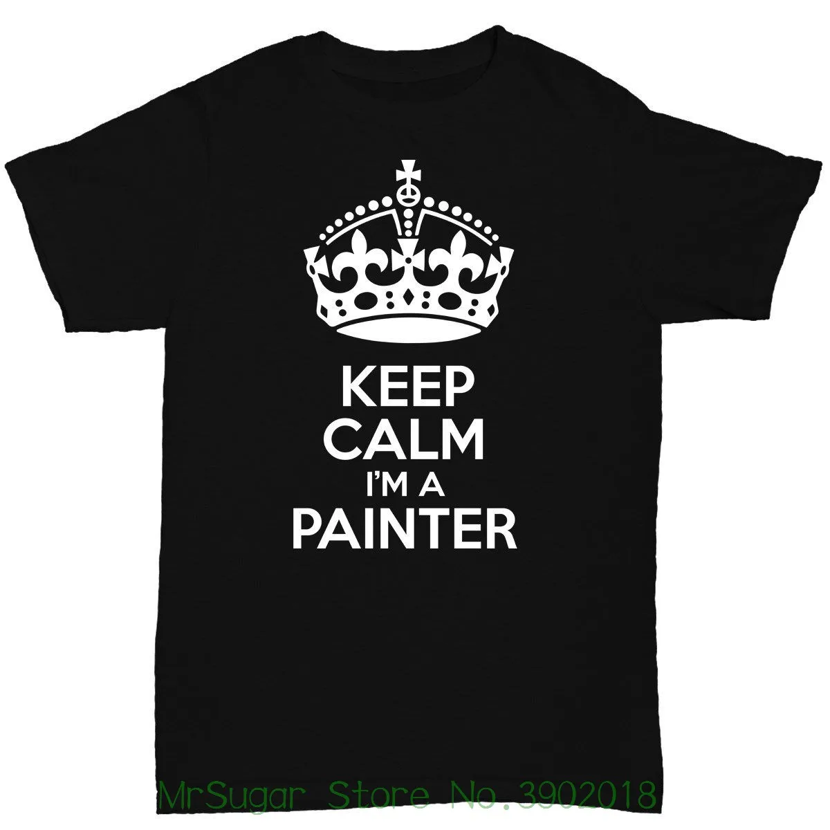 Keep Calm I'm A Painter для мужчин футболка Diy художник на день рождения Забавный Юмор 2018 последние Футболка Мода