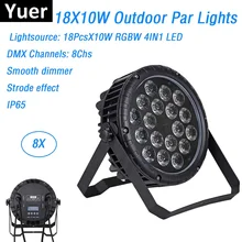 8Pcs LED Par Lights 18X10W RGBW 4IN1 LED Stage Light DMX Outdoor Par Lights IP65 Disco