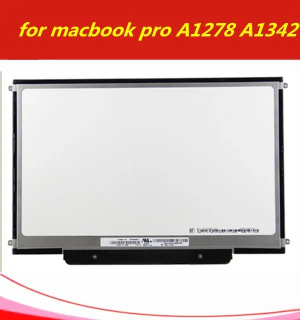 

for macbook pro 13 display A1278 A1342 LP133WX3 TLA5 LP133WX3 TLA6 LP133WX2 TLG2 B133EW04 B133EW07 laptop lcd screen
