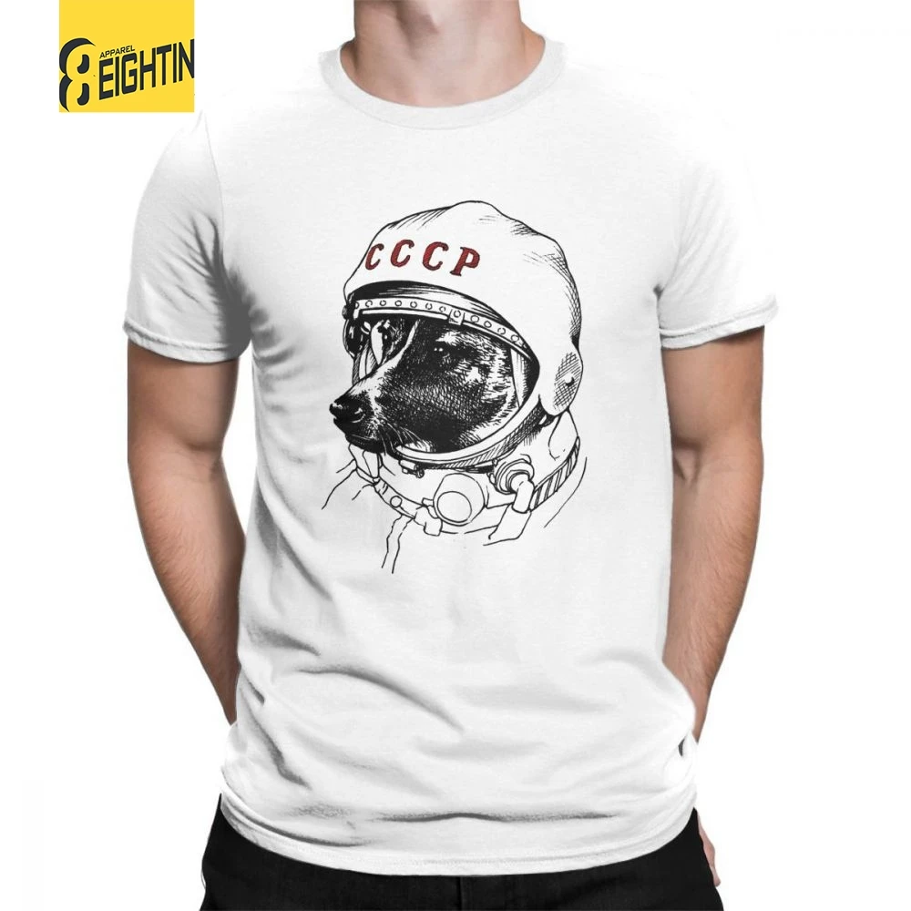 

CCCP Rusia Laika Space Traveler Urss Comunismo Astronauta Dog Male Short Sleeves O Neck T Shirts Plus Tees 100% Cotton T-Shirts