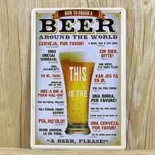 Непосредственное продажи XD090 винтажные оловянные вывески "как заказать пива" Wall art ремесленный Металл живопись кафе бар Винтаж домашний декор 20x30 см