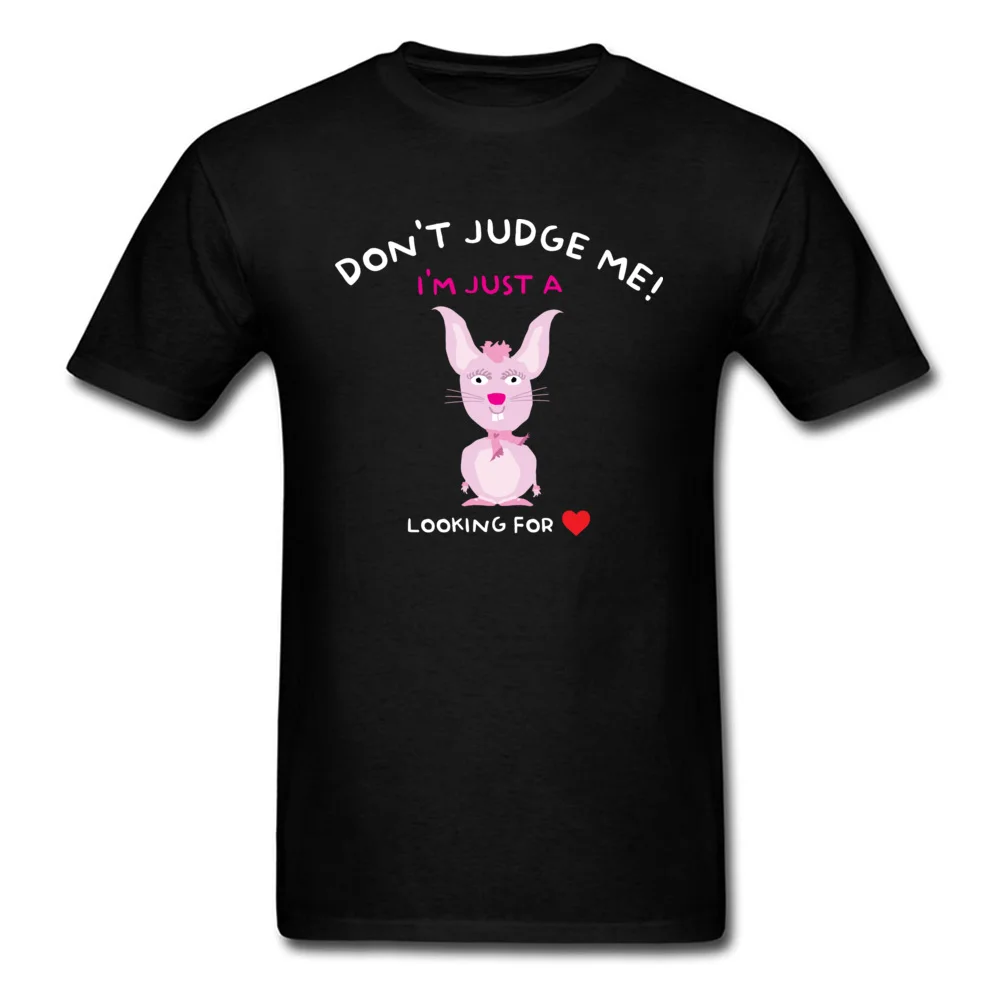 Personalized Tshirts Dominant Short Sleeve Summer 100% Cotton O-Neck Mens Tops Shirts comfortable T-Shirt April FOOL DAY Don`t judge me I`m just a bunny looking for love black
