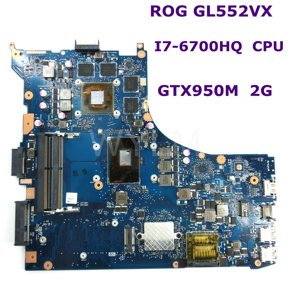ROG GL552VX MB._0M/I7-6700HQ/AS GTX950M 2GB N16P-GT-A2 Mainboard REV 2.1 For ASUS GL552V GL552VX GL552VW Laptop Motherboard ROG GL552VX MB._0M/I7-6700HQ/AS GTX950M 2GB N16P-GT-A2 Mainboard REV 2.1 For ASUS GL552V GL552VX GL552VW Laptop Motherboard