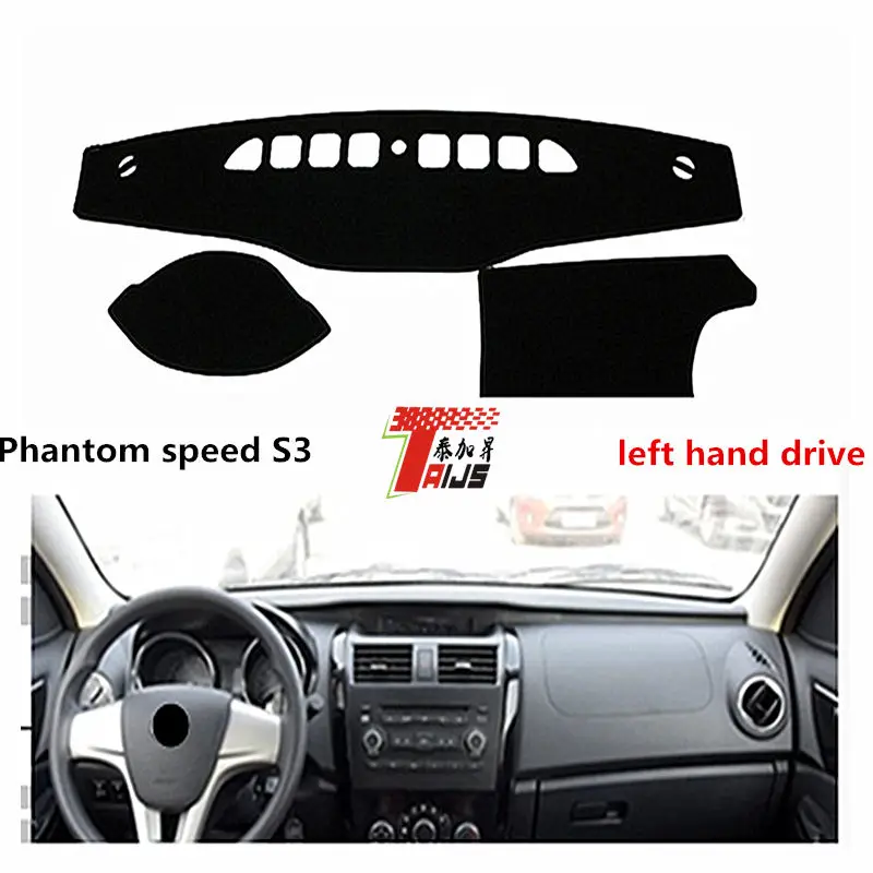 TAIJS Left hand drive Casual style car dashboard PAD for Beijing Auto Phantom speed S3 sunproof
