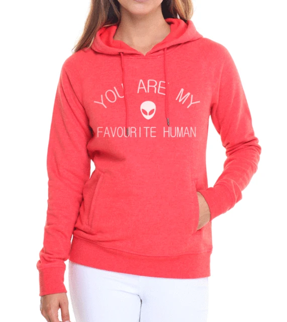 funny slogan Women's Sweatshirts YOU ARE MY FAVOURITE HUMAN casual
