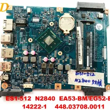 Оригинальная материнская плата для ноутбука acer Aspire ES1-512 N2840 EA53 BMEG52-BM 14222-1 448,037080011 протестированная хорошая