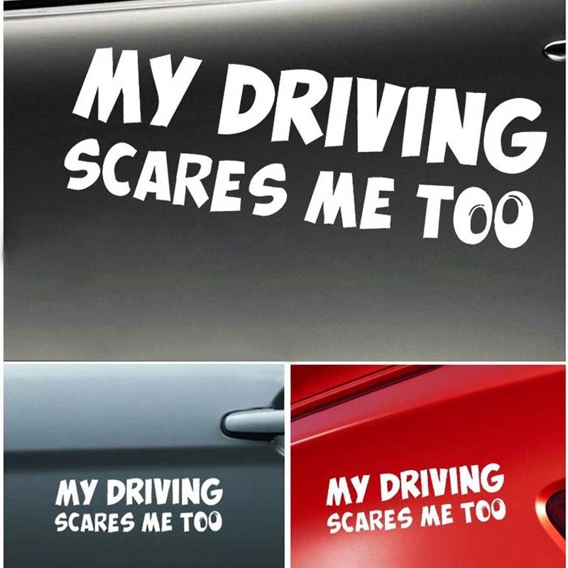 

19*6CM Reflective MY DRIVING SCARES ME TOO Car Sticker Rear Safety Warning Car Styling Funny Motorcycle Accessories