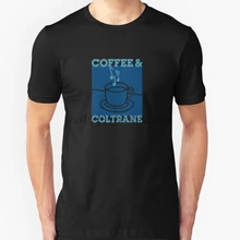 Мужская футболка с коротким рукавом coffee Coltrane Jazz с вашей Java унисекс футболка с одним вырезом Женская футболка