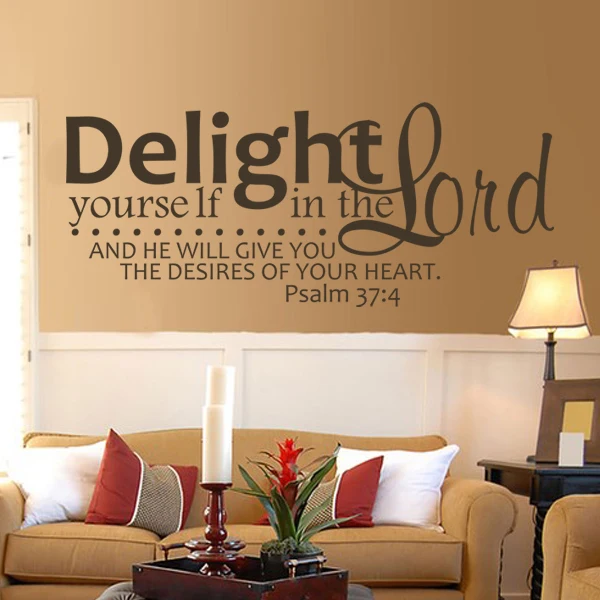 Buy Delight thyself also in the Lord..Psalm 374