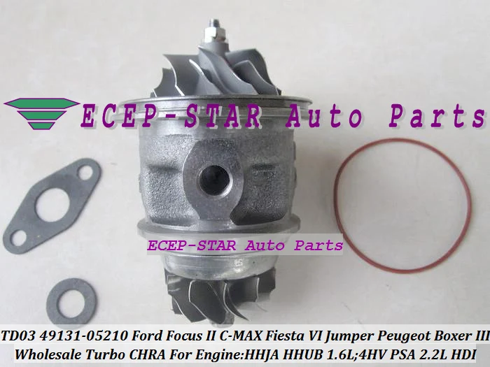 Turbo Cartridge CHRA Core TD03 49131-05210 Turbocharger For Ford Focus II C-MAX Fiesta VI HHJA HHUB 1.6L Jumper Peugeot Boxer III 4HV PSA 2.2L HDI (3)