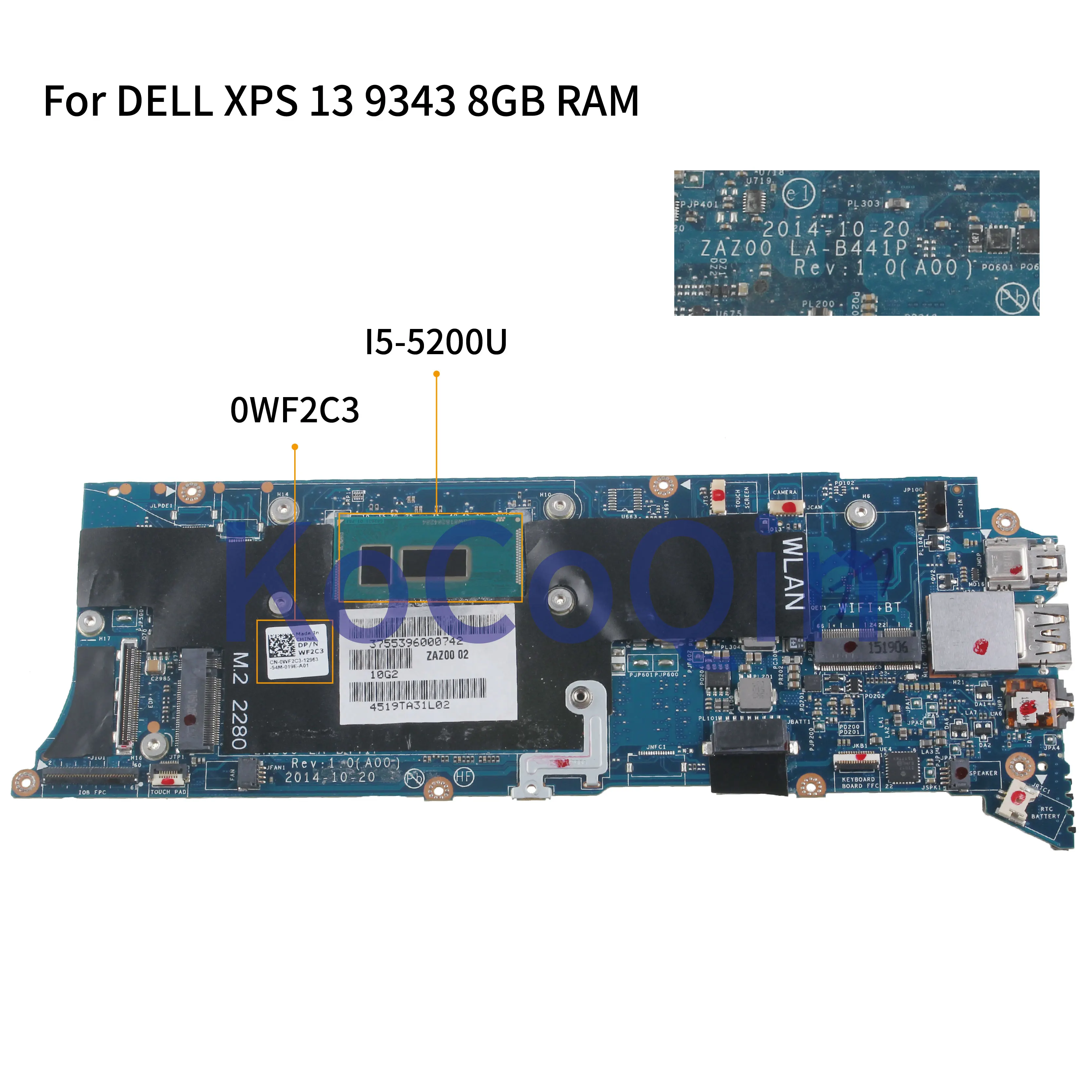 KoCoQin материнская плата для ноутбука DELL XPS 13 9343 I5-5200U 8 Гб Оперативная память 0WF2C3