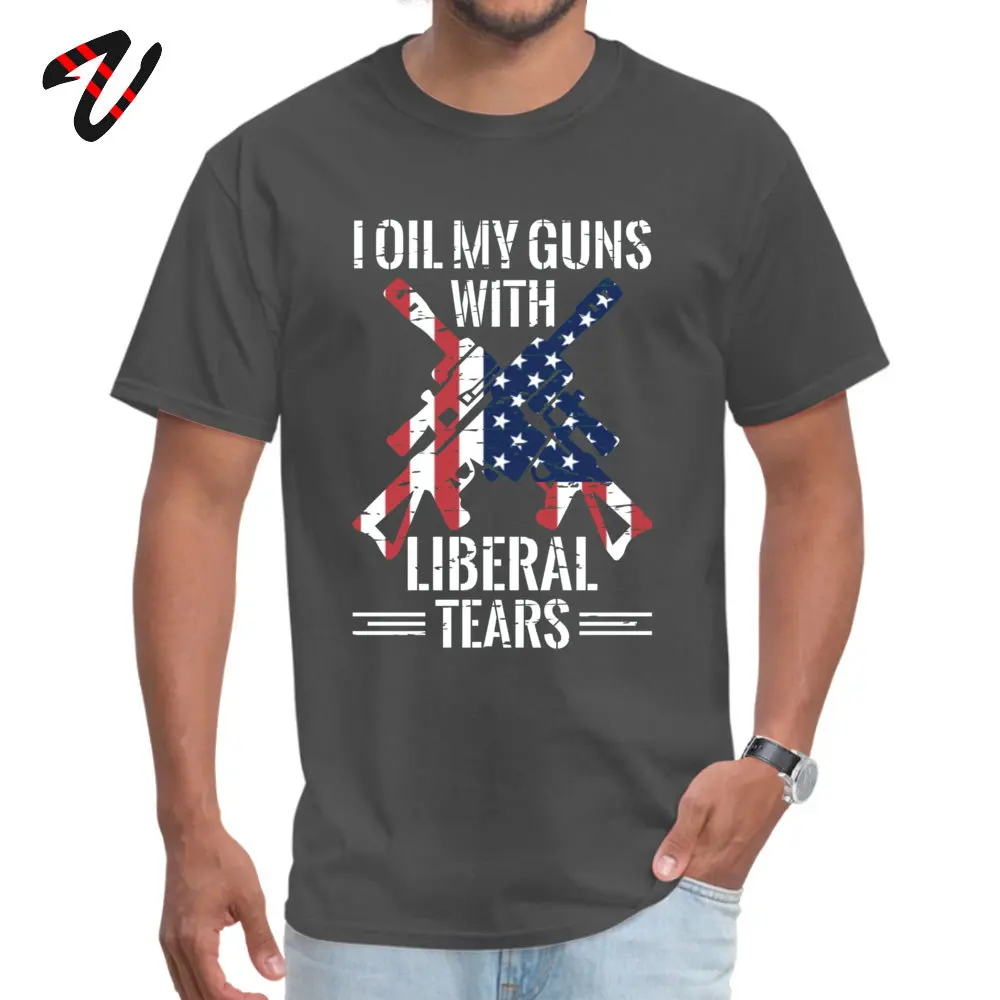 Classic Short Sleeve Tops Shirt Mother Day O-Neck 100% Cotton Adult Top T-shirts Customized Classic Tops Tees 2019 Hot Sale I Oil My Guns With Liberal Tears T shirt 2625 carbon