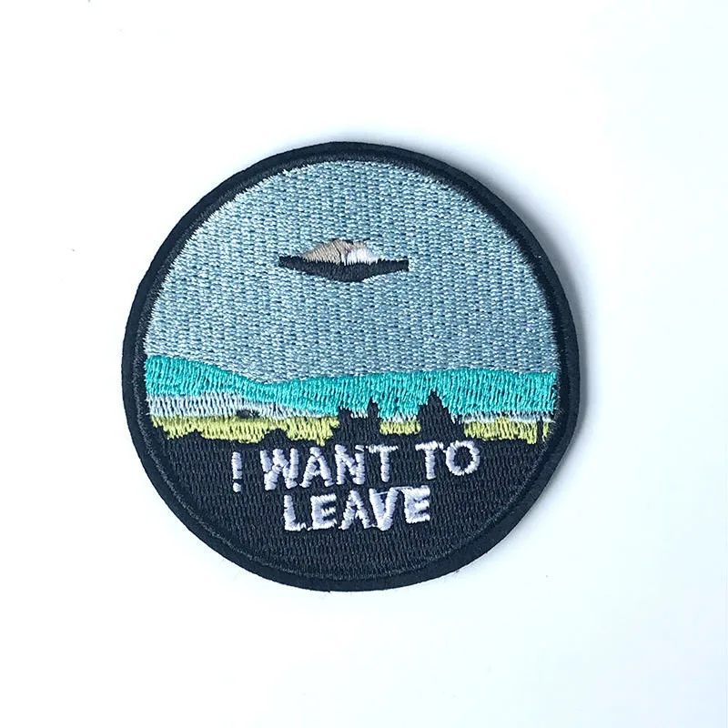 

IRON ON PATCH I WANT TO LEAVE UFO ALIEN Embroidered Iron on Sewing Applique Clothes Shoes Bags DIY Decoration Patch Apparel