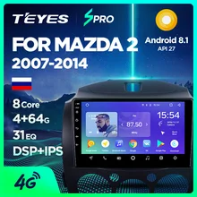 TEYES SPRO для Mazda 2 2007- Автомобильный Радио Мультимедиа Видео плеер навигация gps Android 8,1 аксессуары седан без dvd 2 din