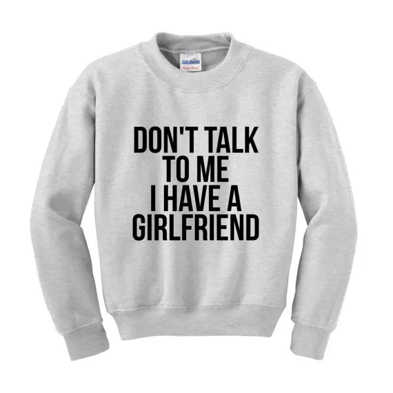 Надпись Don't Talk со мной|funny sweatshirt|talk talk |