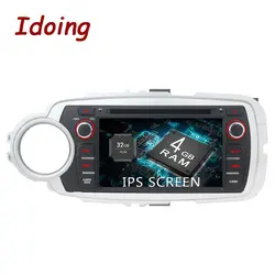 Idoing 7 "4 г + 32 г 8 Core ips HD Экран 2Din Android 8,0 Автомагнитола аудио Multimidia плеер для Toyota Yaris 2012-2017 gps навигации