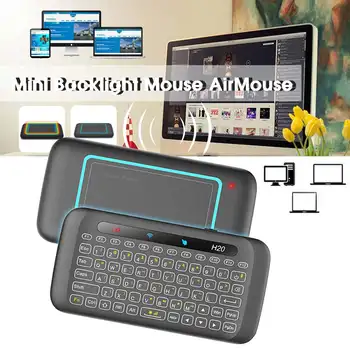 

Wireless Air Mouse H20 Mini Colorful Backlight 2.4GHz with Touchs Pad Panel Mini Wireless Keyboard for Smart TV TV Box PC