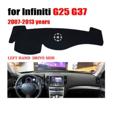 Rkac приборной панели автомобиля охватывает мат для Infiniti G25 G37 2007-2013 лет левым dashmat pad Даш крышка авто аксессуары