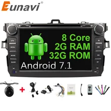 Eunavi Octa core 2 din Android 7,1 dvd радио-плеер стерео gps для Toyota Corolla 2007 2008 2009 2010 2011 емкостный экран