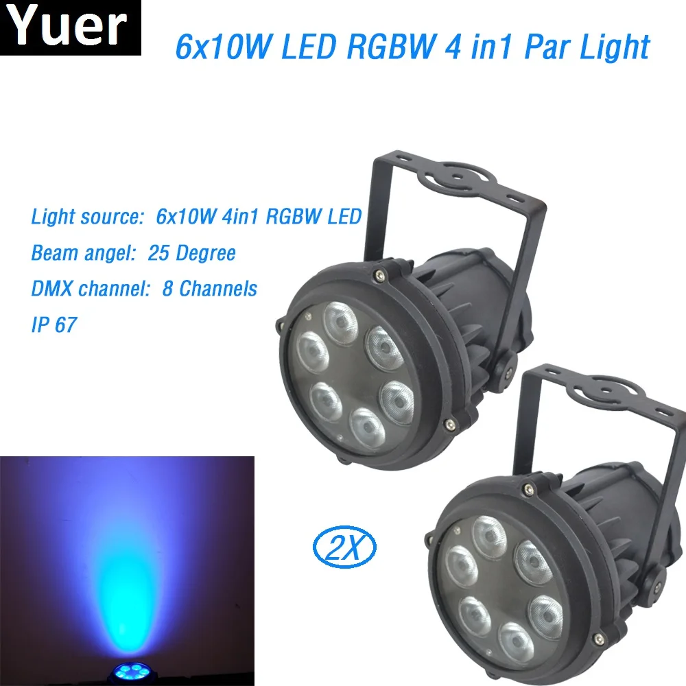 

2Pcs/Lot 6x10W IP67 waterproof led Par Lights RGBW 4in1 led lapmp DMX512 control professional stage DJ equipment disco lights