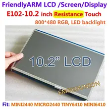 FriendlyARM E102, 10,2 дюймовый сенсорный экран Сопротивление сенсорный дисплей, для MINI2440 MICRO2440 TINY6410 MINI6410