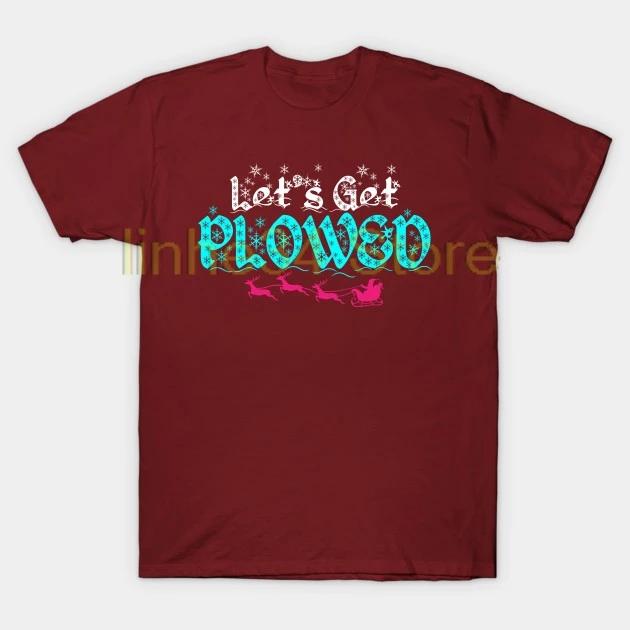2018 НОВАЯ РОЖДЕСТВЕНСКАЯ футболка Let's Get Plowed Shirt T-Shirt 2018 НОВАЯ РОЖДЕСТВЕНСКАЯ футболка Let's Get Plowed Shirt T-Shirt