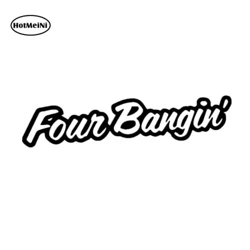 Four Bangin/' JDM Funny Vinyl Decal Car window Sticker truck laptop 7/"