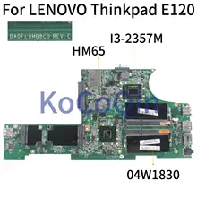KoCoQin материнская плата для ноутбука LENOVO Thinkpad Edge 120 E120 I3-2357M материнская плата 04W1830 DA0FL8MB8C0 HM65