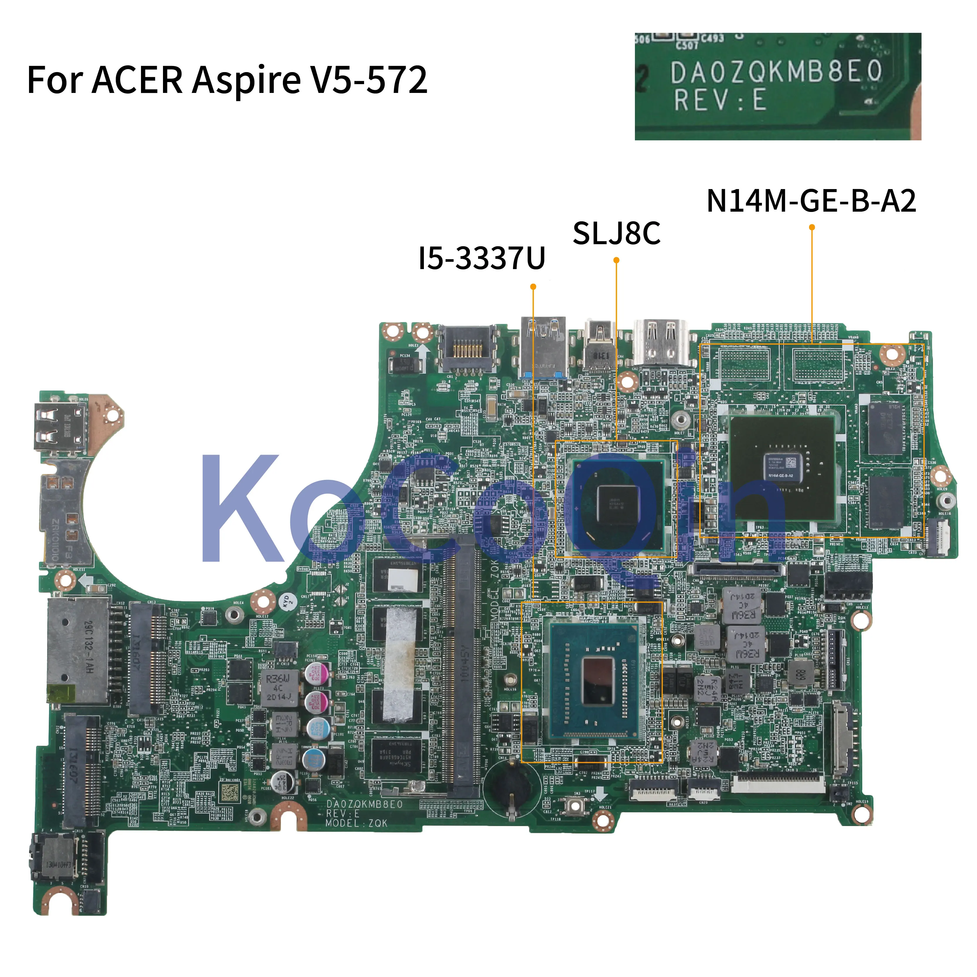 KoCoQin материнская плата для ноутбука ACER Aspire V5-572 V5-572G DA0ZQKMB8E0 I5-3337U процессор SLJ8C