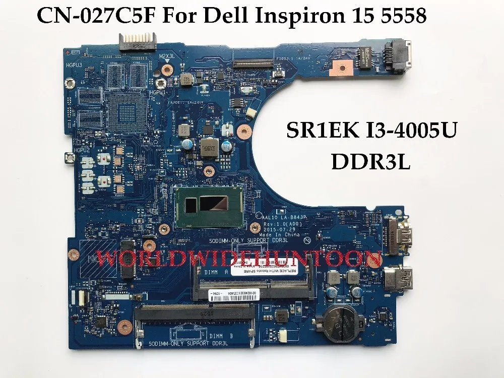 High Quality Laptop Motherboard For Dell Inspiron 15 5458 5558 5758 Cn 027c5f l10 La B843p Sr1ek I3 4005u Ddr3l Fully Tested Laptop Motherboard Motherboards For Laptopsmotherboard Motherboard Aliexpress