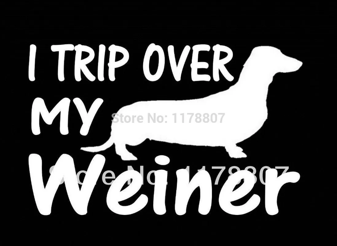 

20.3cm x 12.7cm Trip Over My Weiner Dachshund Dog Vinyl Decal Sticker For Car Window Truck SUV Laptop 13 Colors
