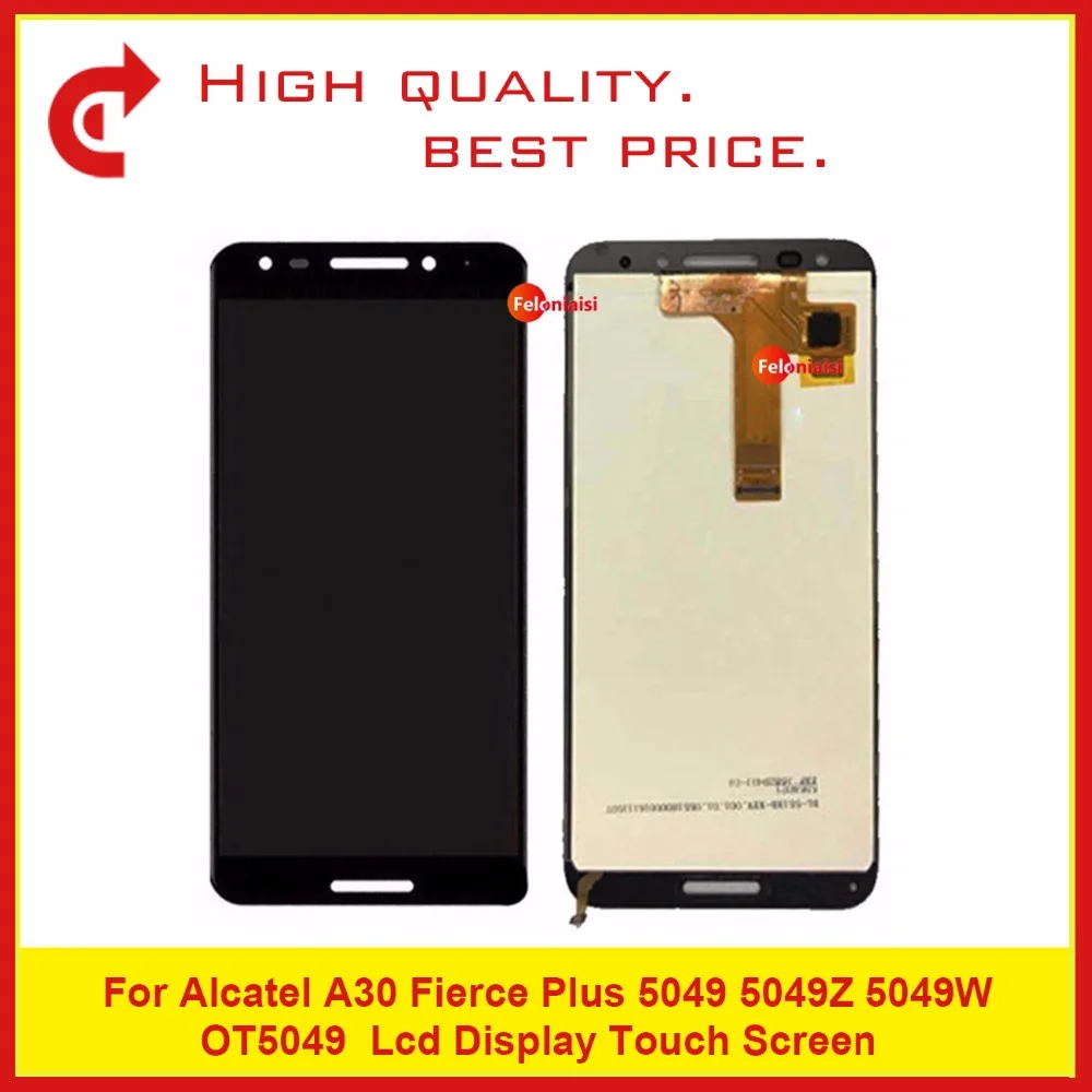 

High Quality 5.2" For Alcatel A30 Fierce Plus OT5049 5049 5049Z 5049W LCD Display With TouchScreen Digitizer Sensor Panel