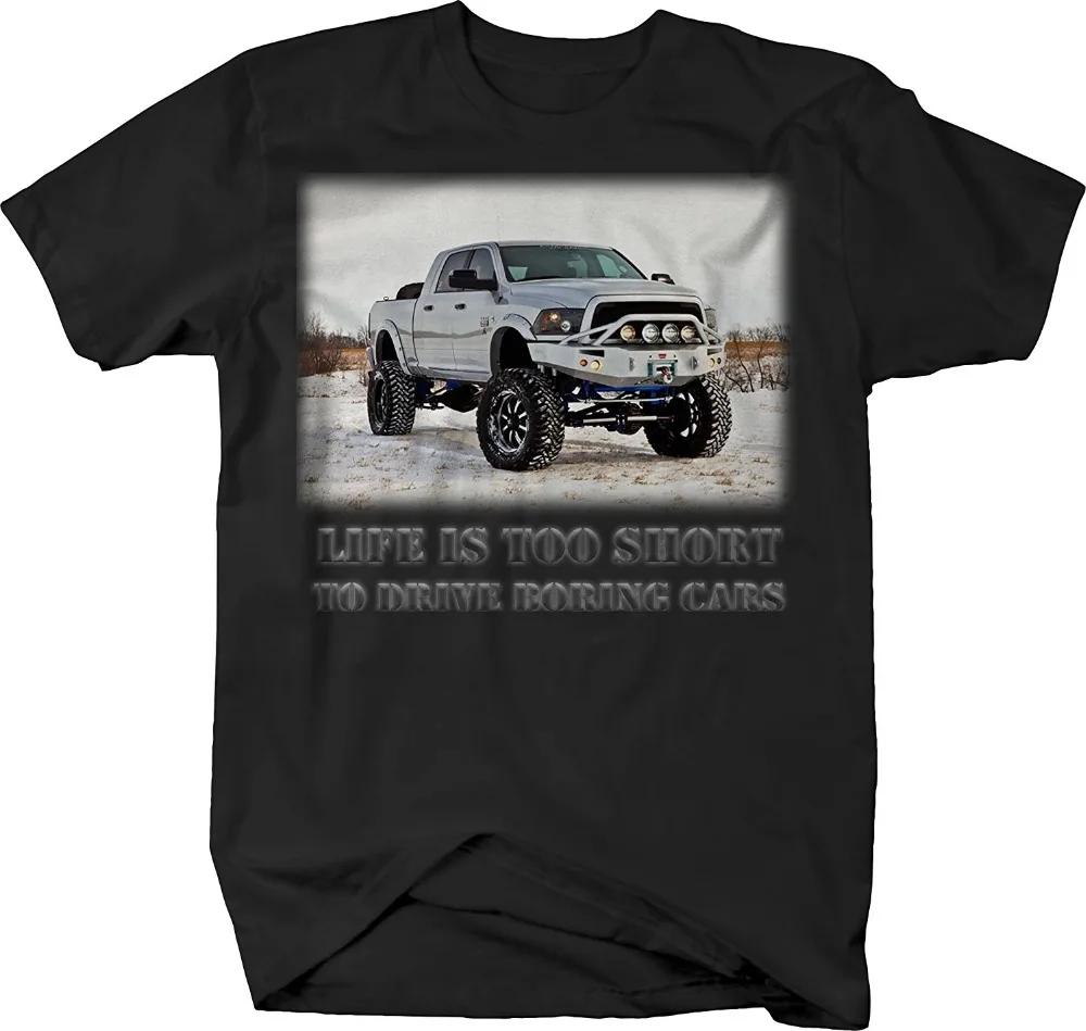 

2019 Hot Sale Summer style OS Gear Life is Too Short Boring Cars - Dodge Ram Diesel Lifted Offroad Tshirt Tee shirt