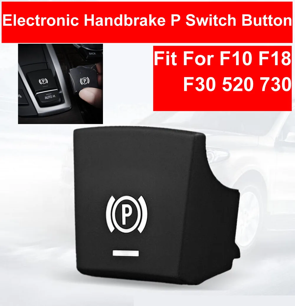 

TPU P Electronic Handbrake Switch P Button Cap For BMW 5/7 Series F01 F02 F07 F10 F11 2009-2014 For 520 523 F10 F02 2014-2017