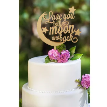 

New Design Rustic Wedding Cake Topper "Love You To The Moon And Back" Wood Wedding Cake Topper Birthday Cake Toppers