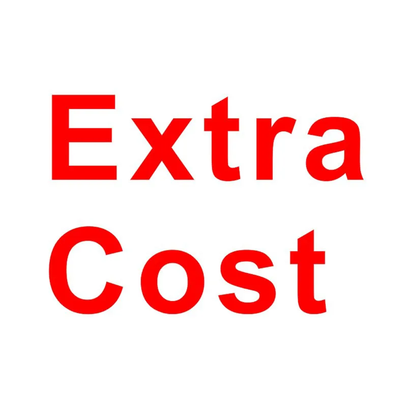 

Extra Fees for Shipping cost or Optional Accessories Price Difference.