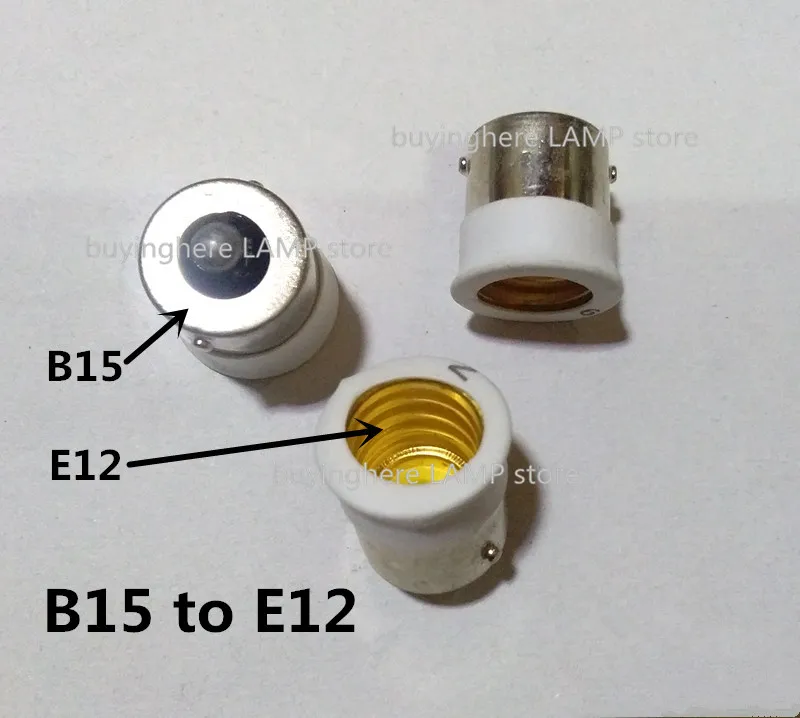 lamp base b15 to E12 lamp holder turn to b15 Lamp head converter b15