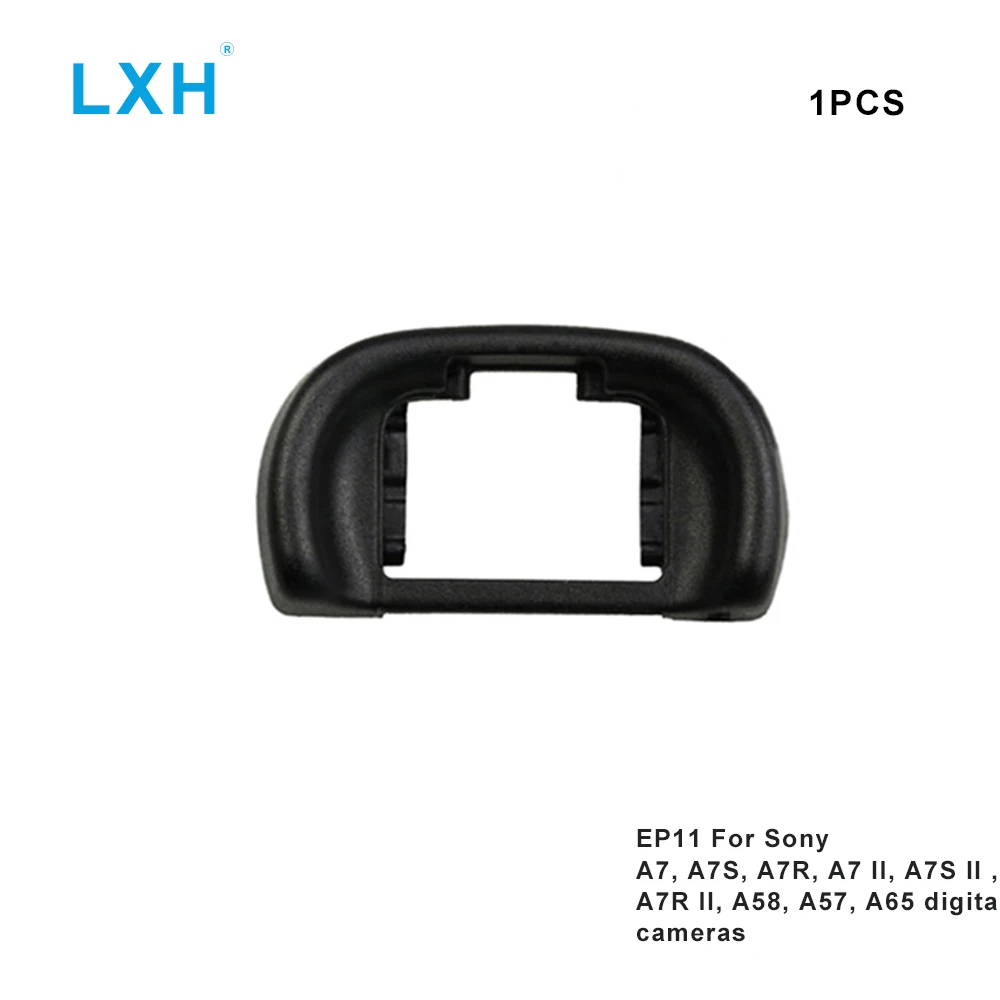 LXH EP11 Eyecup Eyepiece Viewfinder For Sony Alpha A7 A7S A7R A7II A7SII A7RII A58 A57 Replaces ESFDA-EP11 Camera Eye Cup | Электроника