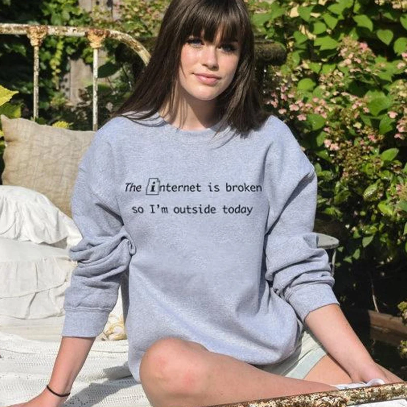 Sweat Shirt Geeky A Motif Internet Casse Joli Pull Over Avec Citation Drole Je Suis Dehors Aujourd Hui Esthetique Aliexpress