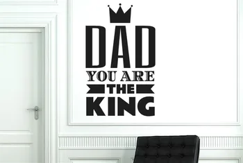 

Dad You Are The King Wall Stickers Decals Art Decor Vinyl