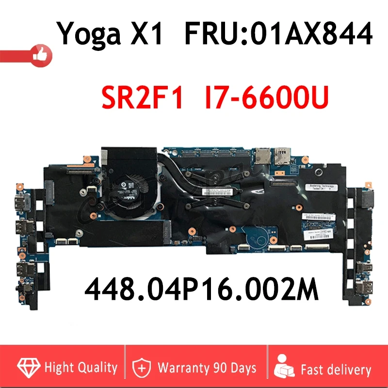 

448.04P16.002M FRU:01AX844 FOR Lenovo Thinkpad X1 Carbon Type Laptop Motherboard 448.04P16.002M SR2F1 I7-6600U 16GB Fully Tested
