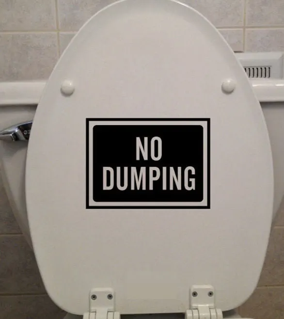 

No Dumping Sign Quotes Toilet Seat Sticker Vinyl Home Decor Bathroom WC Text Decals Removable Waterproof Word Murals 3517