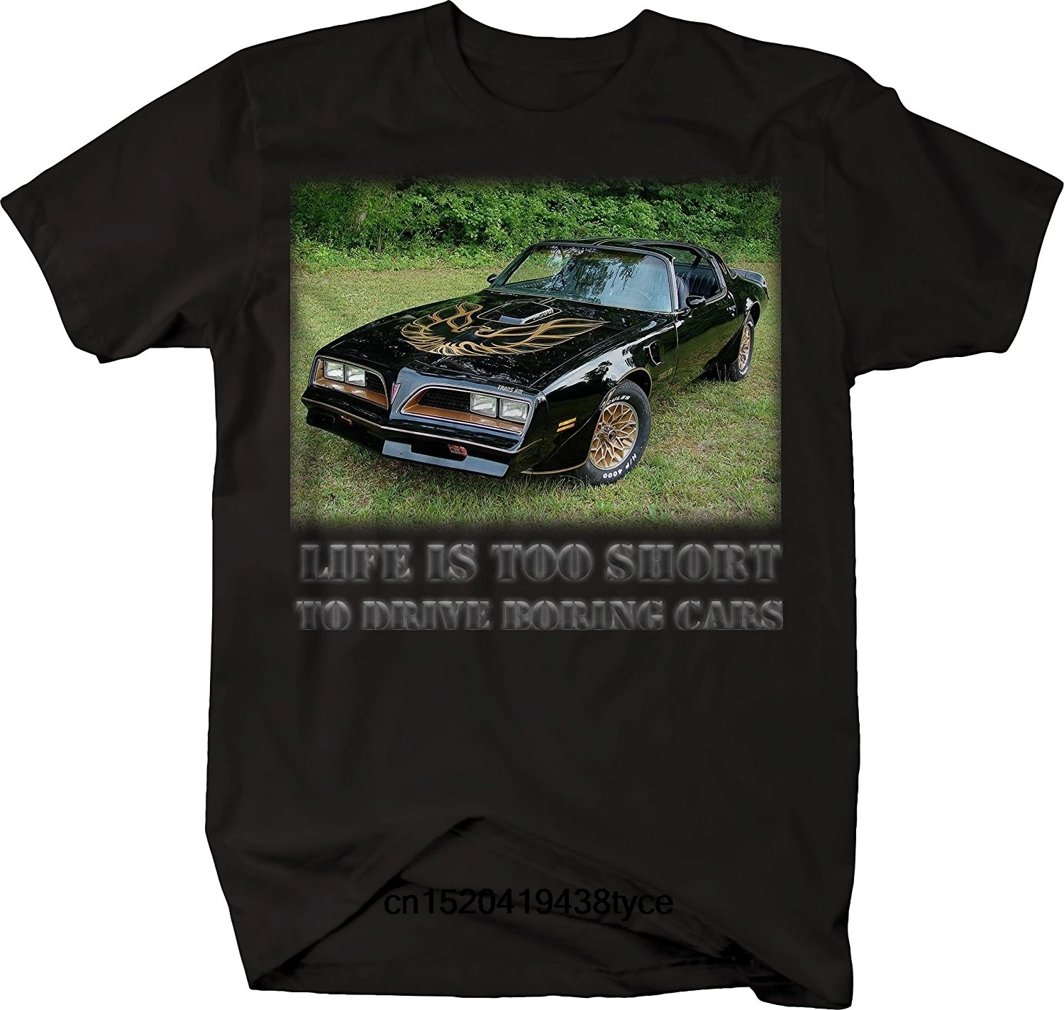 

Mens Life Is Too Short to Drive Boring Cars Pontiac Trans Am T-shirt